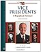 Vice Presidents: A Biographical Dictionary (Facts on File Library of American History) (English Edition) by 
