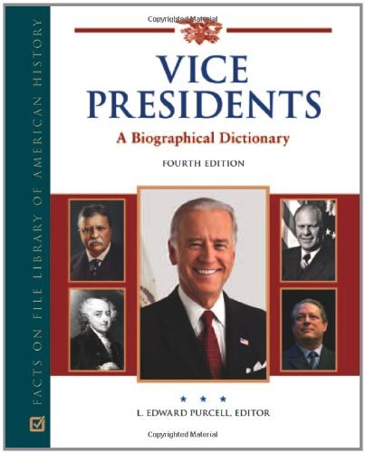 Vice Presidents: A Biographical Dictionary (Facts on File Library of American History) (English Edition)