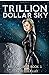 Produktbild Trillion Dollar Sky: Mission Cerex: Book One