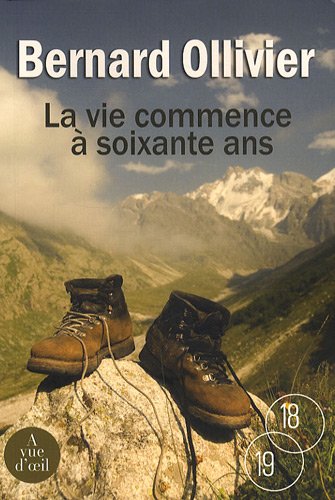 couverture de : La vie commence &agrave; soixante ans