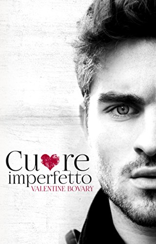 Valentine Bovary - Cuore imperfetto (2016)