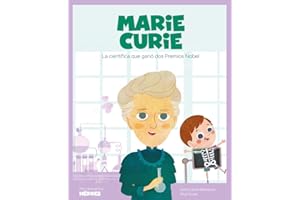 Marie Curie.La científica que ganó dos Premios Nobel | Cuentos para niños para conocer a los grandes personajes de la histori