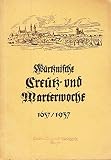 Mitteilungen des Wurzener Geschichts- und Altertumsvereins. IV. Band, 1. Heft. Wurtznische Creutz- und Marter-Woche 4.-7. April 1637.