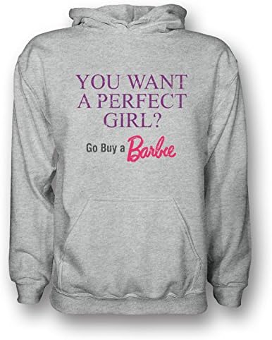 You Want A Perfect Girl Go Buy A Barbie - Funny Girl - Kids Hoodie