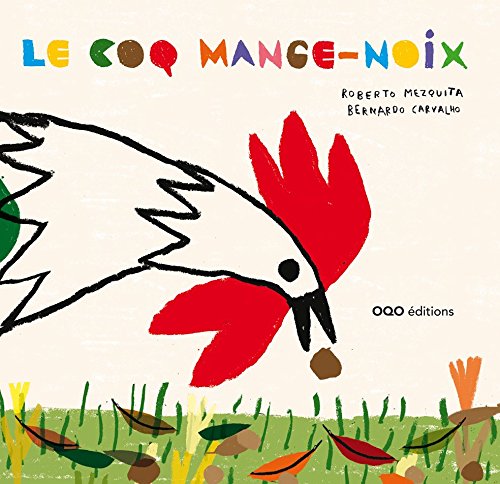 Le  coq mange-noix    (GS-CP) : à partir du conte traditionnel