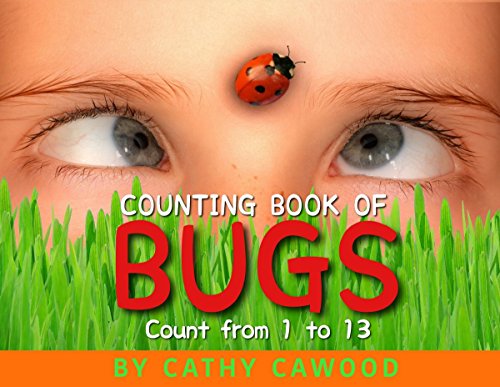 Download Counting Book of Bugs: Count from 1 to 13 Download Counting Book of Bugs: Count from 1 to 13