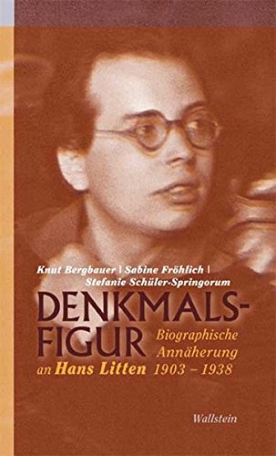 Download Denkmalsfigur: Biographische Annäherung an Hans Litten 1903-1938 Download Denkmalsfigur: Biographische Annäherung an Hans Litten 1903-1938