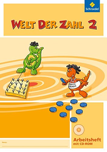 Welt der Zahl - Ausgabe 2010 für Berlin, Brandenburg, Bremen, Mecklenburg-Vorpommern, Sachsen-Anhalt und Thüringen: Arbeitsheft 2 mit CD-ROM Welt der Zahl - Ausgabe 2010 für Berlin, Brandenburg, Bremen, Mecklenburg-Vorpommern, Sachsen-Anhalt und Thüringen: Arbeitsheft 2 mit CD-ROM