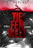 Cover zum Buch Tiefenwelt: Zwei Leben