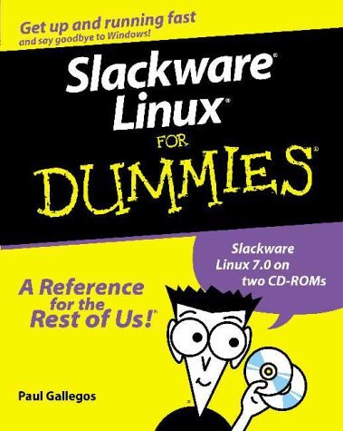 Slackware?? Linux?? For Dummies?? (For Dummies (Computers)) by Paul Gallegos (2000-05-25)