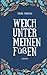 Cover zum Buch Weich unter meinen Füßen