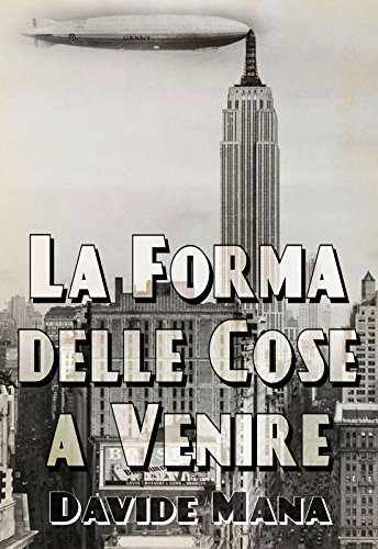 Download La Forma delle Cose a Venire