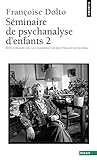 Image de Séminaire de psychanalyse d'enfants, tome 2