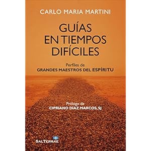Guías en tiempos difíciles: Perfiles de grandes maestros del espíritu (Servidores y testigos, Band 157)