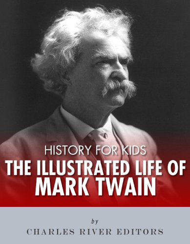 Download History for Kids: The Illustrated Life of Mark Twain Download History for Kids: The Illustrated Life of Mark Twain
