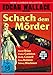Schach dem Mörder (Accused of Murder)