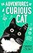 The Adventures of a Curious Cat: wit and wisdom from Curious Zelda, purrfect for cats and their humans by 