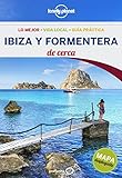 Ibiza y Formentera De cerca (Lonely Planet-Guías De cerca)