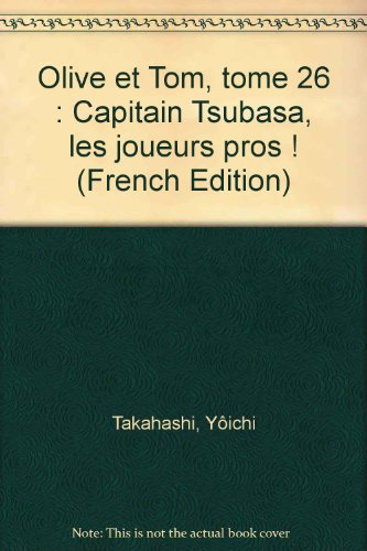 Captain Tsubasa - Olive et Tom — Tome 26