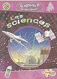 Les sciences le sais- tu? 100 infos à découvrir
