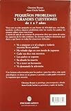 Image de Pequeños problemas y grandes cuestiones de 1 a 7 años : qué decir, qué hacer