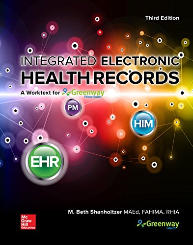 Integrated Electronic Health Records: A Worktext for Greenway Prime Suite, 3rd Edition-Wow! eBook