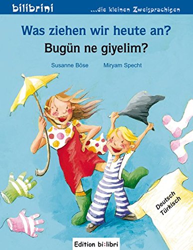 Download Was ziehen wir heute an?: Kinderbuch Deutsch-Türkisch Download Was ziehen wir heute an?: Kinderbuch Deutsch-Türkisch