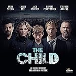 The Child: An Audible Drama