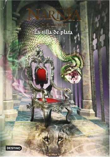 La Silla De Plata/the Platinum Chair (Las Cronicas De Narnia, Band 6)