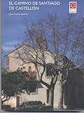 Image de EL CAMINO DE SANTIAGO DE CASTELLÓN (Altres Publicacions)
