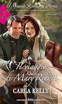 Carla Kelly - Il viaggio di Mary Rennie (2014)