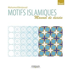 Motifs islamiques: Manuel de dessin.