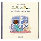Belle & Boo. Gute Nacht, kleiner Hase by 