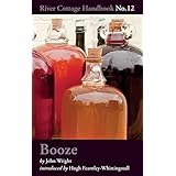 Booze: River Cottage Handbook No.12