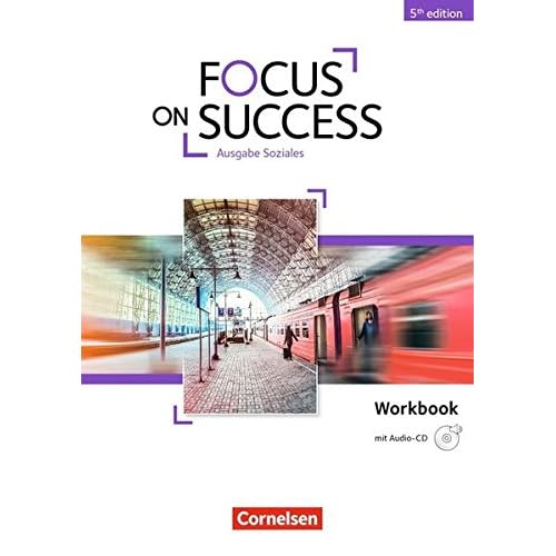 [PDF] Focus on Success - 5th Edition - Soziales: B1-B2 - Workbook mit Audio-CD KOSTENLOS DOWNLOAD