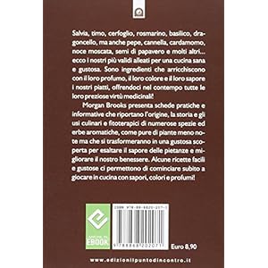 Spezie, aromi e condimenti. Usi in cucina e proprietà medicinali