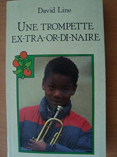 couverture de : UNE TROMPETTE EXTRAORDINAIRE
