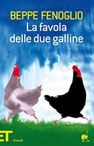 Beppe Fenoglio - La favola delle due galline (2013)