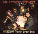 Conjurations:Seance for Deranged Lovers - Tav & Panther Burns Falco