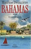 Bahamas, Tome 3 : Un paradis perdu