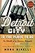 Detroit City Is the Place to Be: The Afterlife of an American Metropolis by
