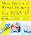 Produktbild More Designs of Paper Folding for Pop-Up: Samples and Templates for Cards and Crafts