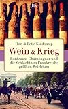 Cover zum Buch Wein & Krieg: Bordeaux, Champagner un...