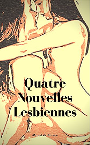 Quatre Nouvelles Lesbiennes