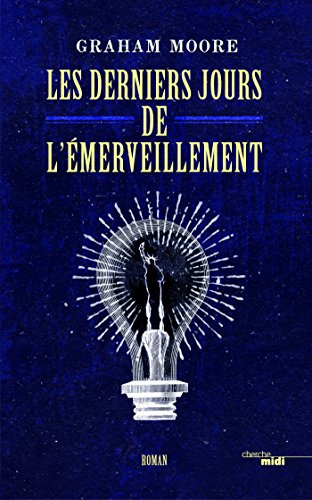 couverture de : Les derniers jours de l'&eacute;merveillement
