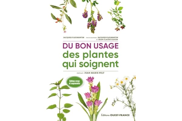 Du bon usage des plantes qui soignent