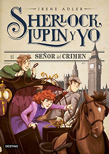 El señor del crimen: Sherlock, Lupin y yo 10
