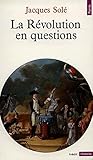La Révolution en questions