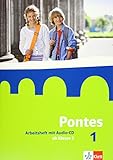 Pontes 1: Arbeitsheft ab Klasse 5 mit Audio-CD 1. Lernjahr (Pontes. Ausgabe ab 2014) by 