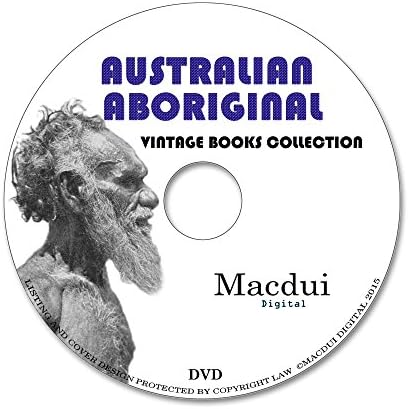 Australian Aboriginal,Folklore,Mythology,Tribes โ Vintage eBooks 14 PDF on 1 Data DVD, Australian legendary tales, Kamilaroi and Kurnai, Booandik Tribeand